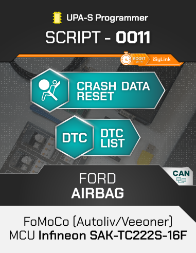 SCRIPT-0011 Airbag Reset Ford FoMoCo (Veeoner) MCU Infineon SAK-TC222S-16F for UPA-S Progammer