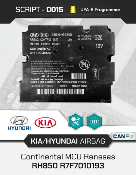 SCRIPT-0015 Airbag Reset Kia/Hyundai Continental Mobis MCU Renesas RH850 R7F7010193 W/E2P 95xxx for UPA-S Progammer