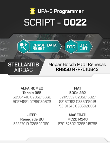 SCRIPT-0022 Airbag Stellantis / FCA Mopar Bosch MCU Renesas RH850 R7F7010643 for UPA-S Programmer